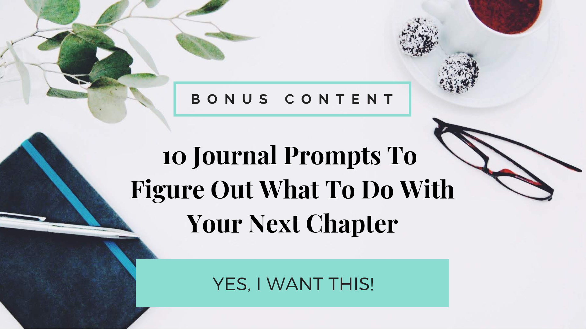 Journal Prompts To Figure Out What To Do With Your Next Chapter